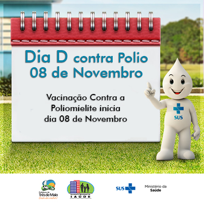 VACINAÇÃO CONTRA A POLIOMIELITE INICIA DIA 8 DE NOVEMBRO